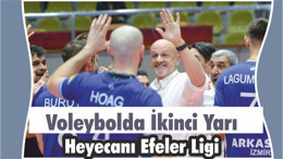 Voleybolda İkinci Yarı Heyecanı Efeler Ligi