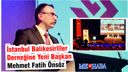 İstanbul Balıkesirliler Derneğine Yeni Başkan