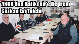 AKOB’dan Balıkesir’e Deprem Gözlem Evi Talebi