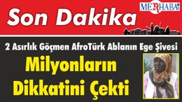 2 Asırlık Göçmen AfroTürk Ablanın Ege Şivesi Milyonların Dikkatini Çekti