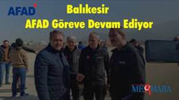 Balıkesir AFAD Göreve Devam Ediyor