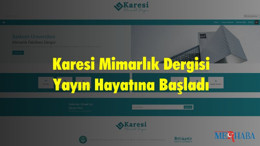 Karesi Mimarlık Dergisi Yayın Hayatına Başladı