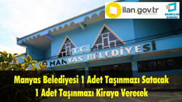 Manyas Belediyesi 1 Adet Taşınmazı Satacak 1 Adet Taşınmazı Kiraya Verecek