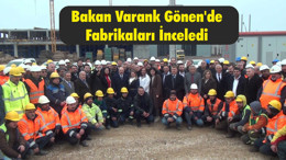 Bakan Varank Gönen’de Fabrikaları İnceledi