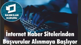 İnternet Haber Sitelerinden Başvurular Alınmaya Başlıyor