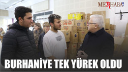 BURHANİYE TEK YÜREK OLDU