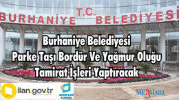 Burhaniye Belediyesi Parke Taşı Bordür Ve Yağmur Oluğu Tamirat İşleri Yaptıracak
