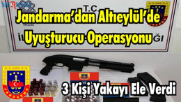 Jandarma’dan Altıeylül’de Uyuşturucu Operasyonu