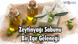 Zeytinyağı Sabunu Bir Ege Geleneği
