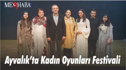 Ayvalık’ta Kadın Oyunları Festivali