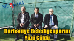 Burhaniyenin Yüzü Güldü