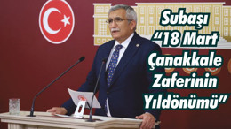 Subaşı “ 18 Mart Çanakkale Zaferinin Yıldönümü”