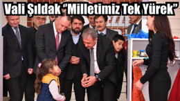 Vali Şıldak ‘’Milletimiz Tek Yürek’’