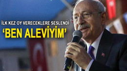 Kılıçdaroğlu: "Ben aleviyim"