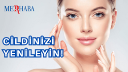 Cildinizi Yenileyin!