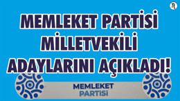 Memleket Partisi Balıkesir Aday listesi Belli Oldu!