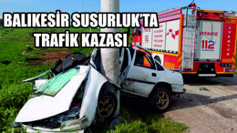 Susurluk'ta kaza: 1 yaralı