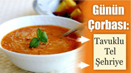 Günün Çorbası: Tavuklu Tel Şehriye