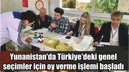 Yunanistan'da Türkiye'deki genel seçimler için oy verme işlemi başladı