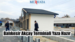 Akçay Terminali Yaza Hazır