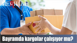 Bayramda kargolar ne olacak?