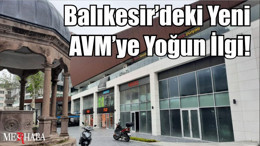Balıkesir’deki Yeni AVM ve detayları