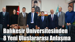 Balıkesir Üniversitesinden 8 Yeni Uluslararası Anlaşma