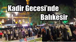 Kadir Gecesi'nde Balıkesir