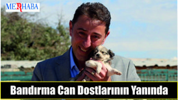 Bandırma Can Dostlarının Yanında