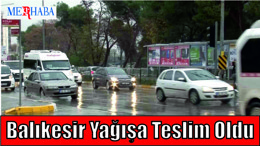 Balıkesir Yağışa Teslim Oldu
