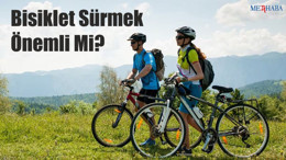 Bisiklet Sürmek Önemli Mi?