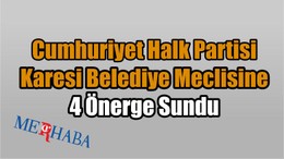 CHP'den Meclise 4 Önerge