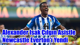 Alexander Isak'tan Çılgın Asist