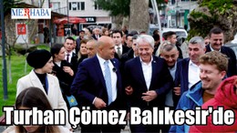 Turhan Çömez Balıkesir'de