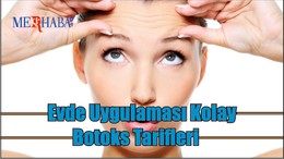 Evde Uygulaması Kolay Botoks Tarifleri
