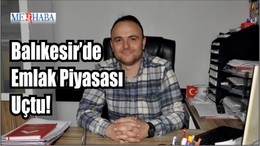 Balıkesir’de Emlak Piyasası Uçtu!