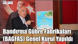 Bandırma Gübre Fabrikaları Genel Kurul Toplantısı