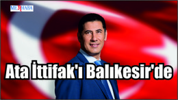 Ata İttifak'ı Balıkesir'de