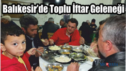 Balıkesir’de Toplu İftar Geleneği