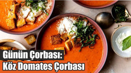 Günün Çorbası: Köz Domates Çorbası