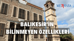 Balıkesir Hakkında Merak Edilenler