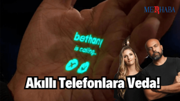 Akıllı Telefonlara Veda!