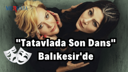 Tatavlada Son Dans Balıkesir'de