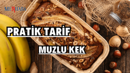 Pratik Tarif: Muz Keki