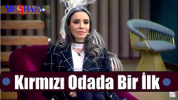 Kırmızı Odada Bir İlk