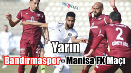 Bandırmaspor-Manisa FK Maçı