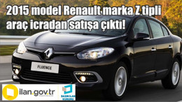 2015 model Renault marka Z tipli araç icradan satışa çıktı!