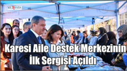 Karesi Aile Destek Merkezi İlk Sergisini Açtı