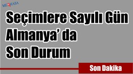 Seçimlere Sayılı Gün Kaldı