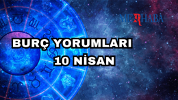 Günlük Burç Yorumları: 10 Nisan